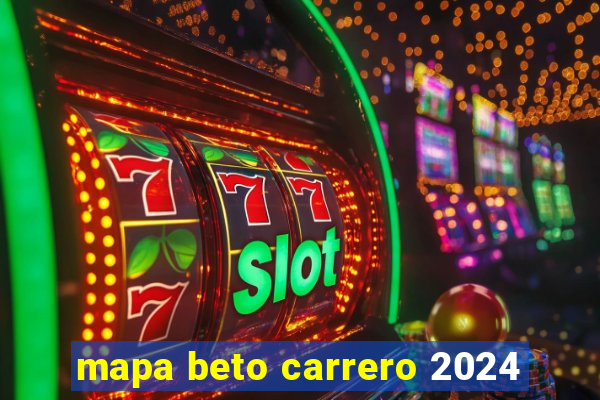 mapa beto carrero 2024